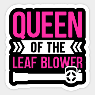 Queen Of The Leaf Blower Sticker